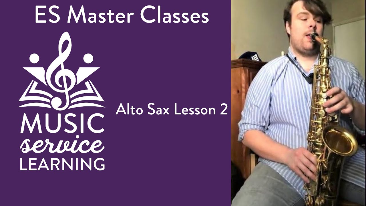 Alto Saxophone ES Masterclass (Lesson 2) YouTube