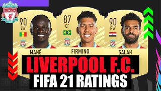 FIFA 21 || Liverpool FC PLAYERS OFFICIAL RATINGS!! 🔥🔥🔥 | Mané, Salah, Firmino ...