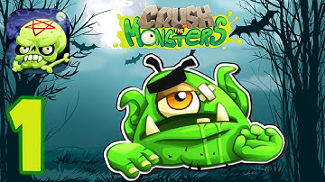 Crush the Monsters - (Level 1-20) - Gameplay Walkthrough Episode #1