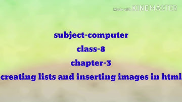 Class-8th chapter-3(Creating lists and inserting images in HTML)