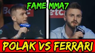 POLAK VS FERRARI Druga Konferencja FAME MMA 7