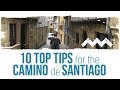 10 Top Tips for Walking the Camino de Santiago