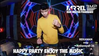 DJ FARREL BMP VVIP Ardiansyah 26. 11 Januari 2023 Gas Polll