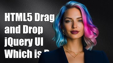 HTML5 Drag and Drop vs jQuery UI: Which is Better for Your Project?