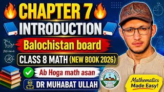Class 8 Math Chapter 7 Introduction |New Book 2026 | Complete Explanation in Urdu |Balochistan Board