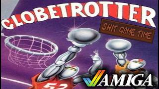 SHIT GAME TIME: GLOBETROTTER (AMIGA - Contains Swearing!)