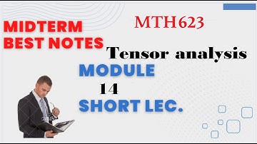 mth 623 lecture 14|mth623 lecture 14||mth 623 short  lectures |tensor|curvilinear co-ordinate system