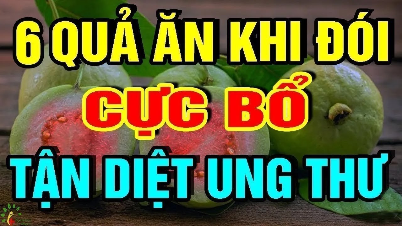 Khi Đói Đừng Ăn Cơm, Ăn Ngay 6 Loại Quả Này Tốt Gấp 100 Lần Nhân Sâm, Diệt sạch tế bào u.ng thư