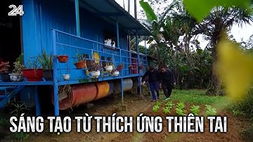 Sáng tạo từ thích ứng thiên tai | VTV24