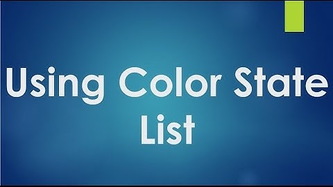 Android tutorial for beginners - 115 - Using color state list resource.