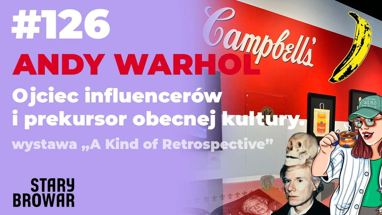 Andy Warhol. Ojciec influencerów i prekursor obecnej kultury.