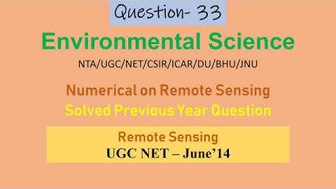 Part1 Remote Sensing Numerical Environmental Science NTA UGC NET CSIR