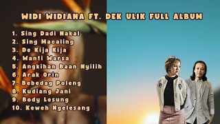 KUDIANG JANI || WIDI WIDIANA FT  DEK ULIK FULL ALBUM