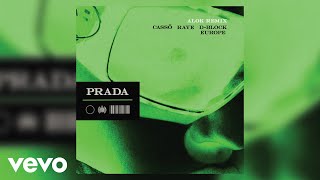 cassö, RAYE, Alok - Prada (Alok Remix - Official Audio) ft. D-Block Europe