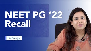 Exam Recall Series (NEET PG '22)  Pathology
