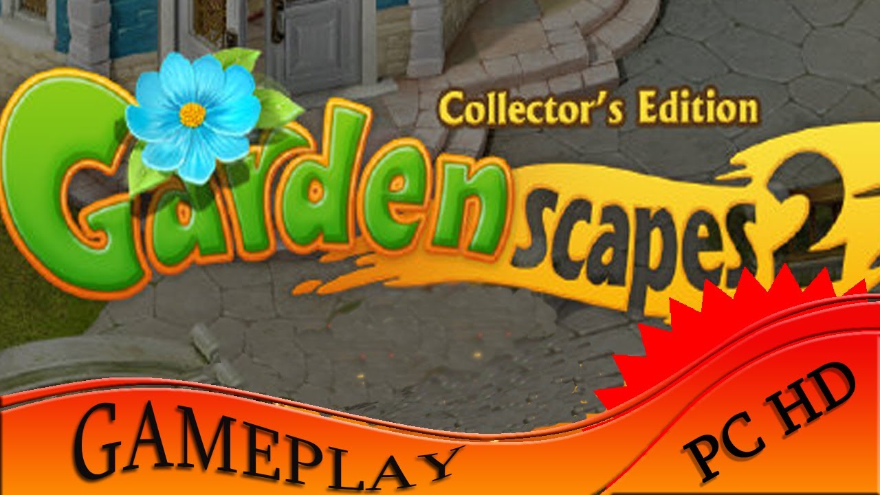 Gardenscapes 2 Collector's Edition Gameplay PC HD YouTube