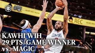 Kawhi with 29 PTS\/Game Winner vs. Magic Highlights  LA Clippers