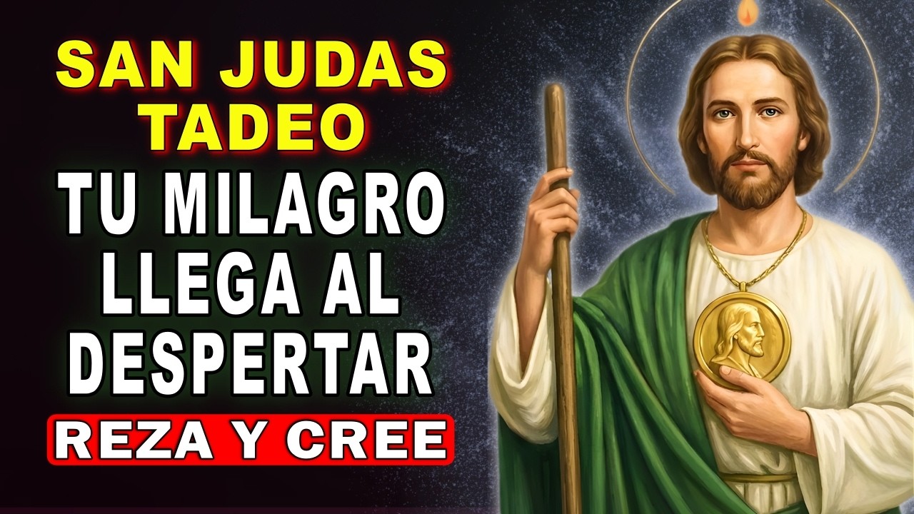 REZA ESTO AHORA! 🙏 Oración a SAN JUDAS TADEO para un Milagro Mañana ...