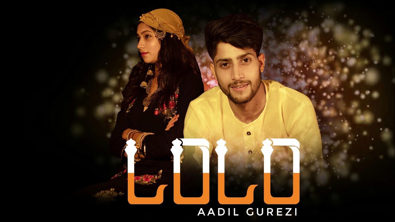 Aadil Gurezi - LO LO (official music video )