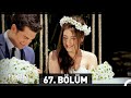 Adını Feriha Koydum 67. Bölüm