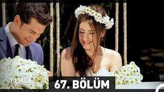 Adını Feriha Koydum 67. Bölüm