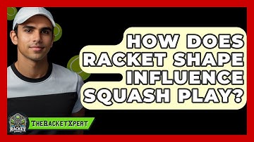 How Does Racket Shape Influence Squash Play? - The Racket Xpert