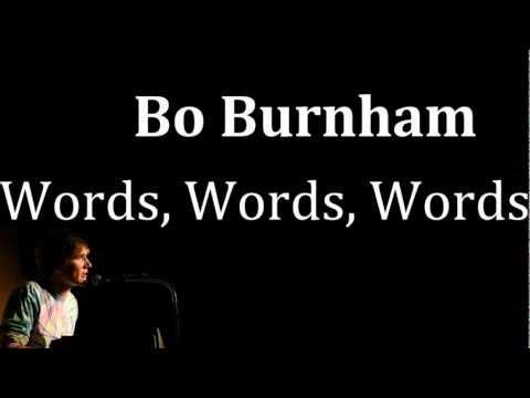 Words Words Words- Bo Burnham Lyrics. 