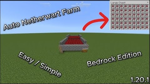 Auto Netherwart farm Minecraft Bedrock Edition 1.20.1