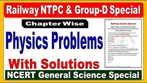 NCERT Physics problems || Railway NTPC & Group D Course || RRB Special Preparation by SRINIVASMech