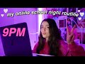 my REAL online school night routine 2021