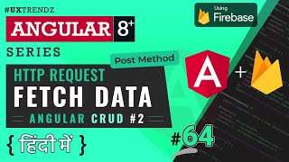 Famous Fetch Data |  Angular Firebase  |  Angular 8 Tutorial in Hindi (2020) [#64] [Angular CRUD #2] Profile