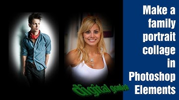 Learn Photoshop Elements - Create a family portrait collage