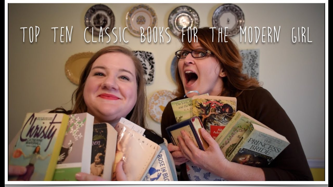 Top Ten Classic Books For Modern Girls YouTube