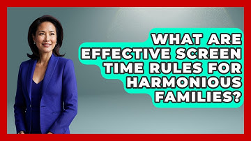 What Are Effective Screen Time Rules For Harmonious Families? | Sibling Harmony Hub News