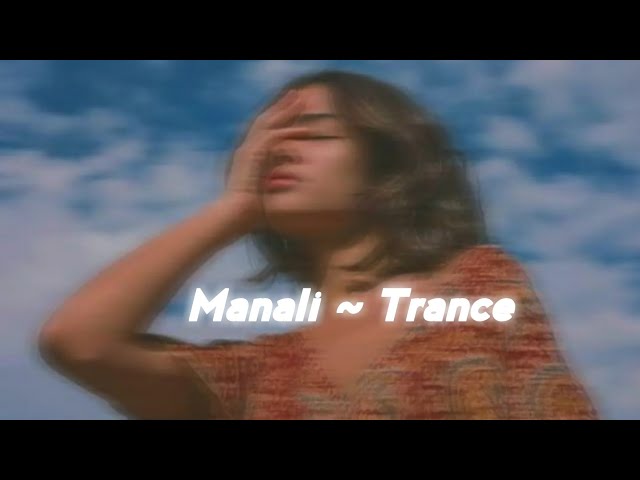 Manali Trance - (Slowed + Reverb) | Yo Yo Honey Singh | Neha Kakkar | ⚓ class=