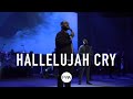 Hallelujah cry feat gregory brunot  john dreher  faith worship arts