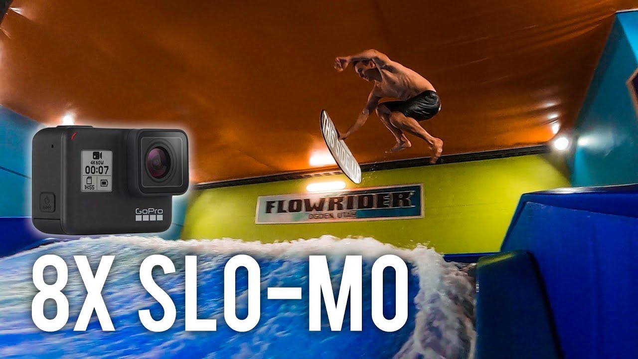 GoPro Hero7 8X Super Slo-Mo on the FlowRider!!! - YouTube