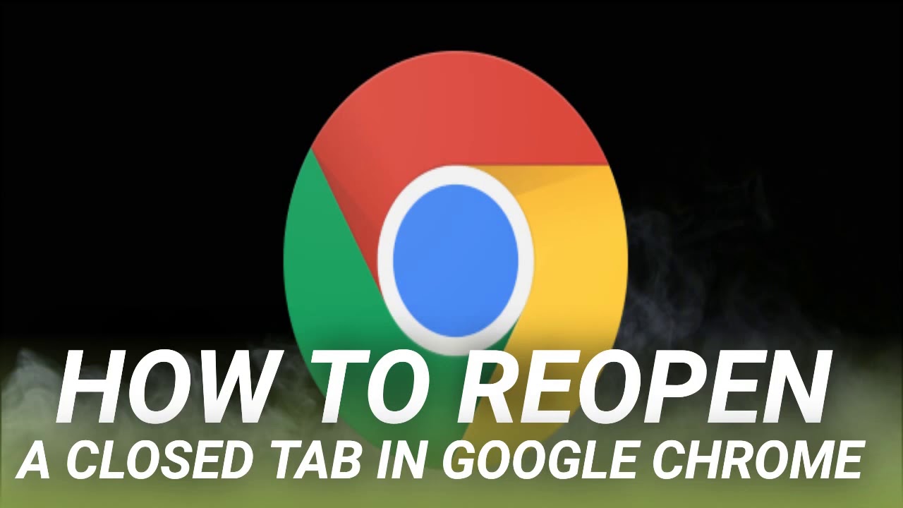 How to Reopen a Closed Tab in Google Chrome - YouTube