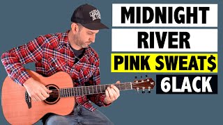 Pink Sweats & 6lack - Midnight River / Guitar Tutorial + TAB