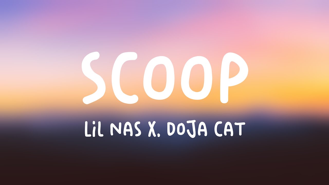 SCOOP Lil Nas X, Doja Cat (Lyrics) 🦞 YouTube
