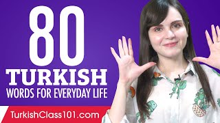 80 Turkish Words for Everyday Life - Basic Vocabulary #4