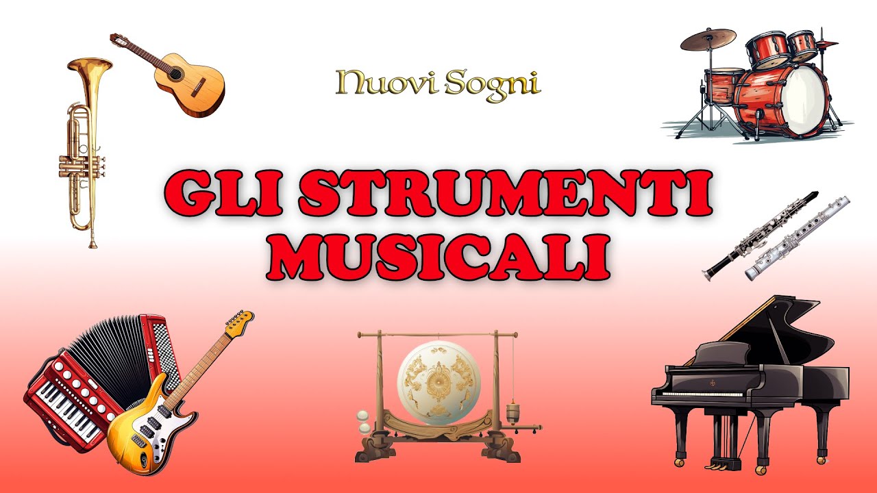GLI STRUMENTI MUSICALI Impariamo il nome e il suono degli strumenti
