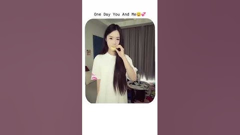 One Day You And Me😂💕