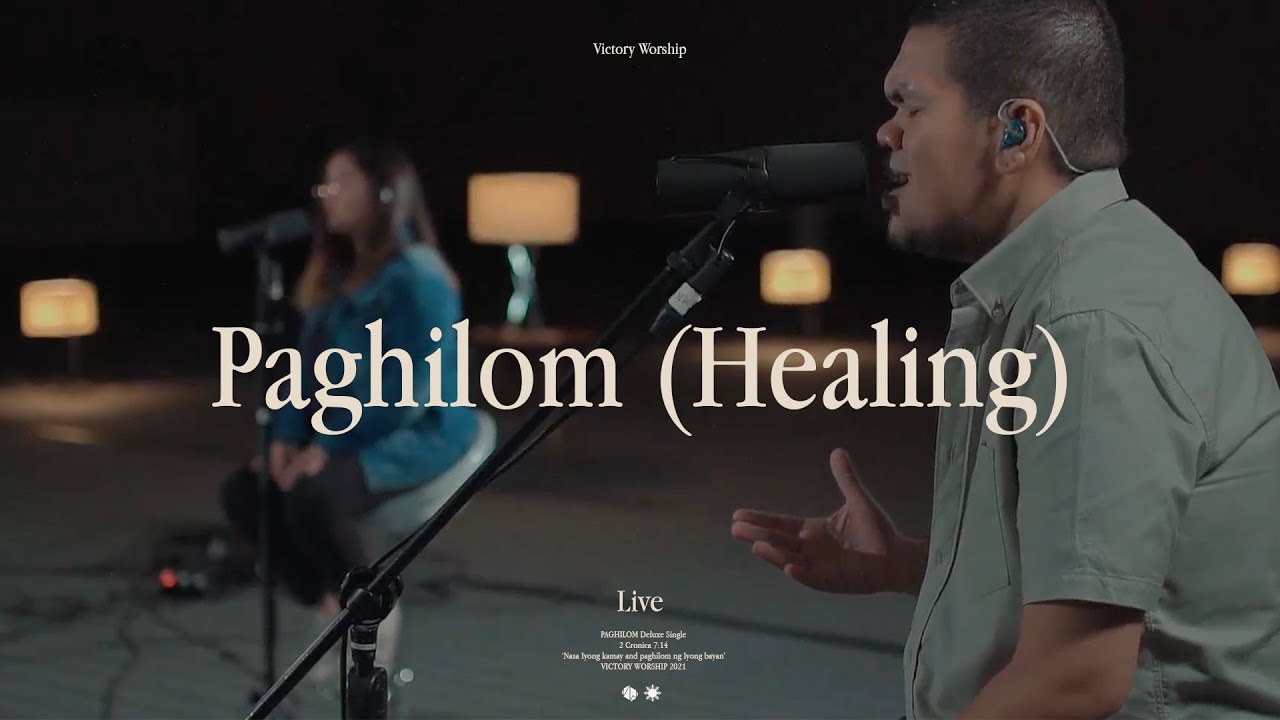 Paghilom Healing   Live by Victory Worship