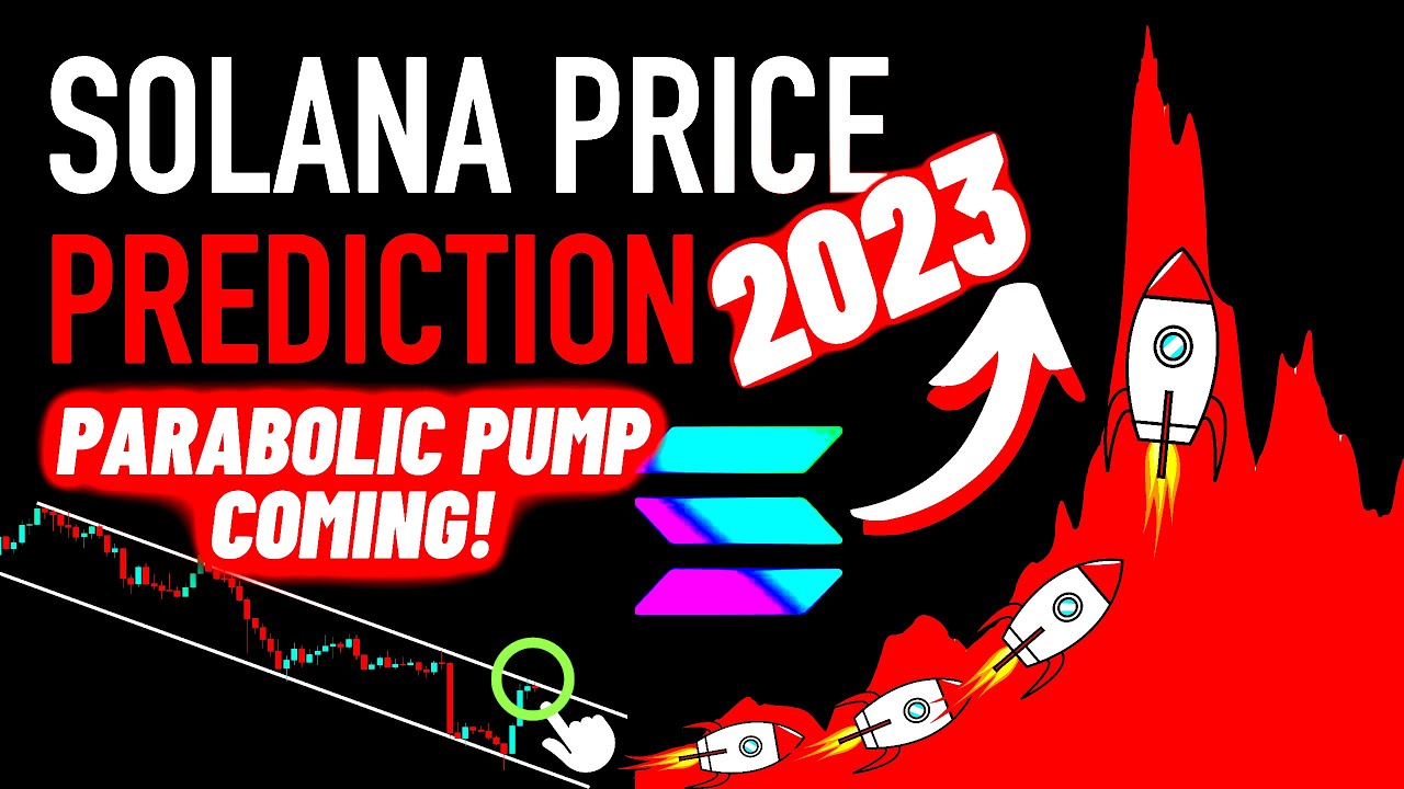 Parabolic Pump Of Solana Is Coming! | SOL Price Prediction 2023 - YouTube