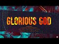 Gms live  glorious god official music