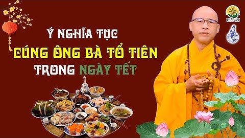 153| Phong Tục Cúng Ông Bà Tổ Tiên Ngày Tết | Diệu Pháp Official