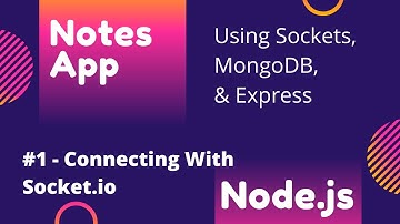 MyNotes - ToDo App - #1 - Shaking Hands With Socket.io | Connecting & Emitting Socket & Data