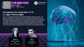 AI for Smart People: Navigating the Integration of AI in Legal Technologies