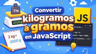 Convertir kilogramos a gramos en JavaScript